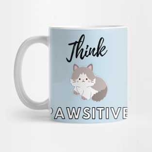 Think Pawsitive! Mug